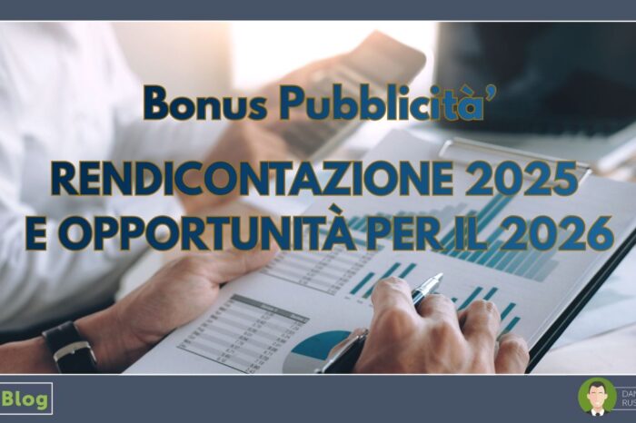 BONUS PUBBLICITÀ: RENDICONTAZIONE 2025 E OPPORTUNITÀ PER IL 2026
