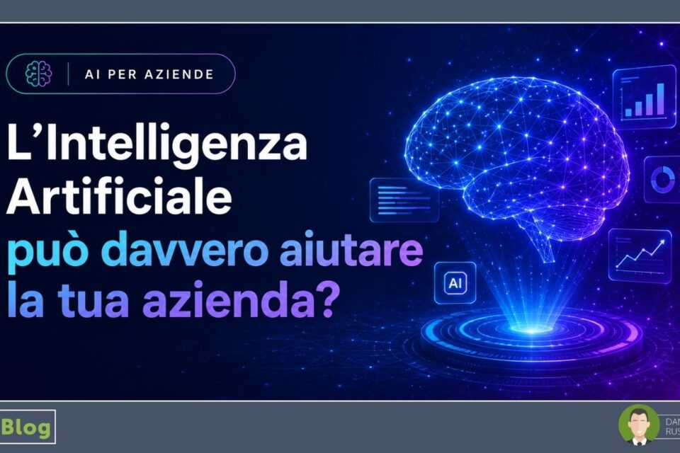 L’Intelligenza Artificiale può davvero aiutare la tua azienda?